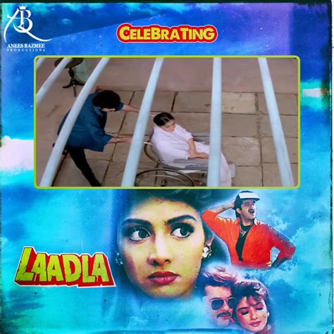 Shared From Anees Bazmee Productions Celebrating 27 Years Of The Action Drama Laadla This