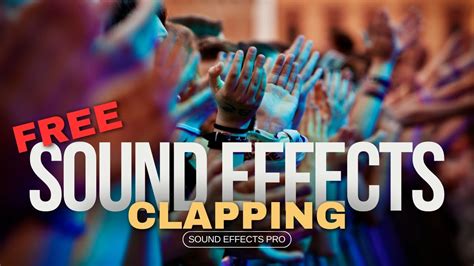 Clapping Sound Effects Clapping Crowd People No Copyright Sound