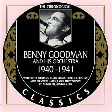Benny Goodman And His Orchestra 1940 1941 2000 Cd Discogs