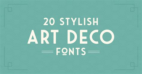20 Art Deco Fonts To Create Retro Logos Posters And Websites