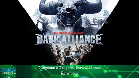 Dungeons And Dragons Dark Alliance Review Node Gamers