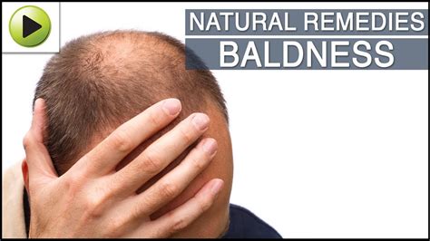 Hair Care Baldness Natural Ayurvedic Home Remedies Youtube