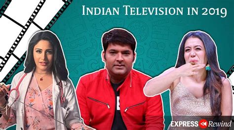 The Good Bad And Ugly Of Indian Television In 2019 Television News