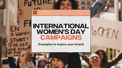 International Womens Day Campaigns Examples To Inspire Your Brand