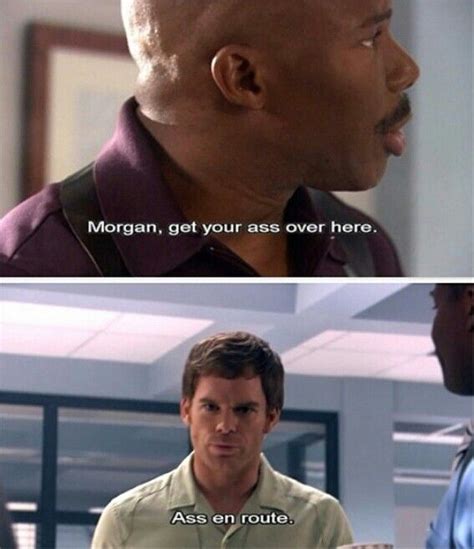 Pin By As On Dexter Dexter Funny Dexter Quotes Dexter Morgan Quotes