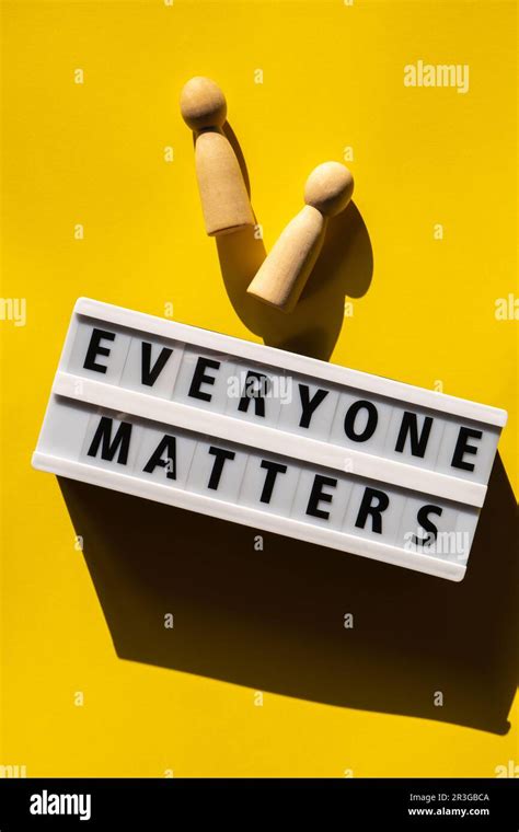 Lightbox With Message Everyone Matters Motivational Words Quotes
