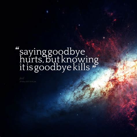 Saying Goodbye Quotes Quotesgram