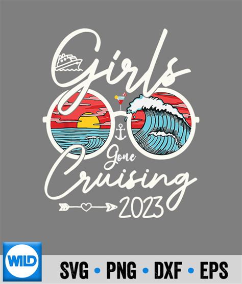Cruising Girls Svg Girls Gone Cruising Girls Matching Cruise Squad Svg