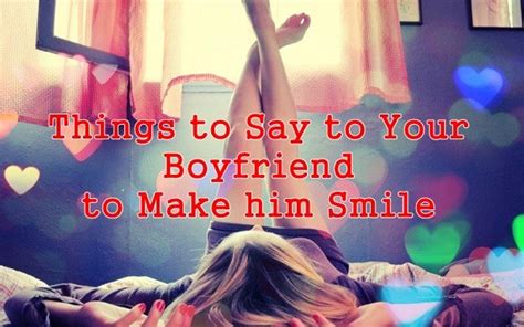 Inspirational funny quotes from movies for facebook & tumblr. 12 Cute Things To Say To Your Boyfriend To Take His Heart Away