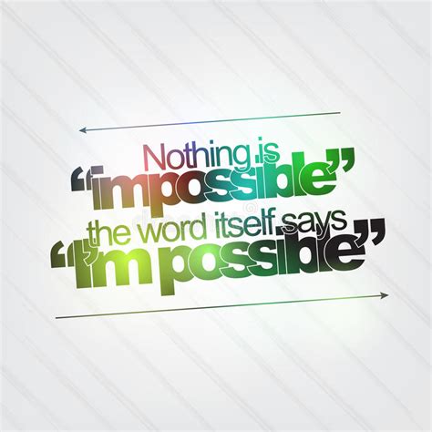 Nothing Is Impossible Simple Inspire And Motivational Quote Hand