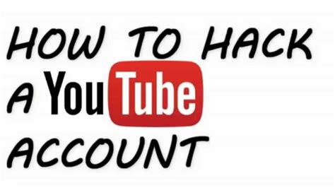 How To Hack Youtube Account Working Youtube