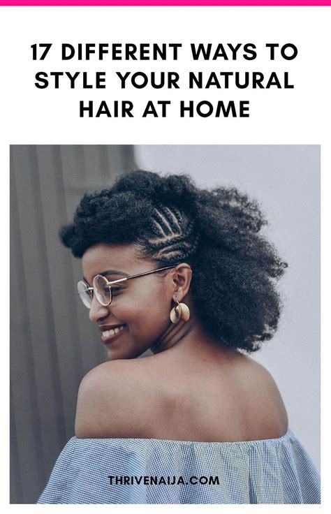 30 Different Ways To Style Your Natural Hair At Home Natural Hair
