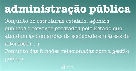 Administração Pública Dicio Dicionário Online De Português