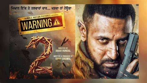 Warning 2 Gippy Grewal Unveils Release Date Of Much Awaited Crime