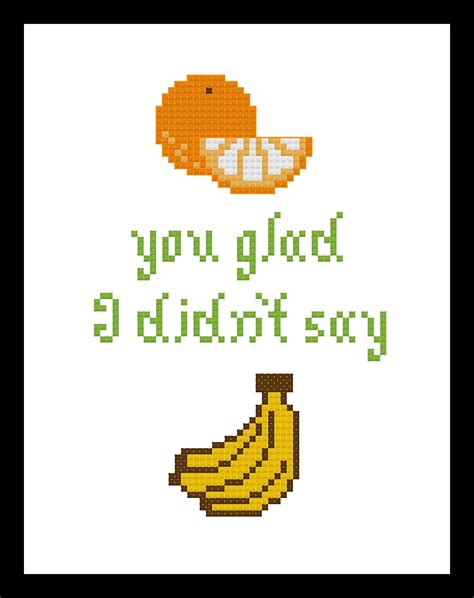 Completed Finished Counted Cross Stitch Orange You Glad I Didnt Say Banana