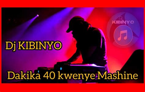 Dakika 40 Za Dj Kibinyo Kwenye Mashine Singelimixtape Dj Kibinyo