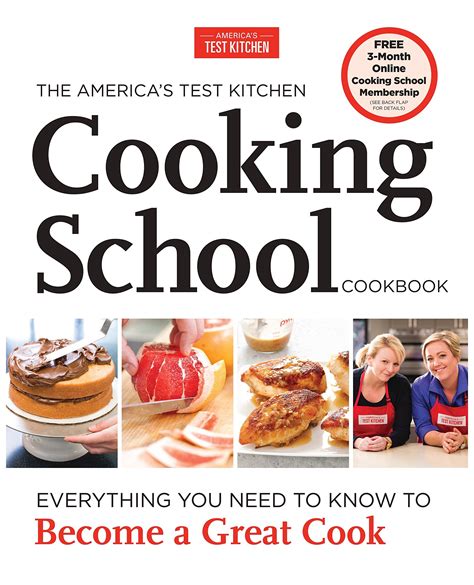 The Americas Test Kitchen Cooking School Cookbook Everything You Need