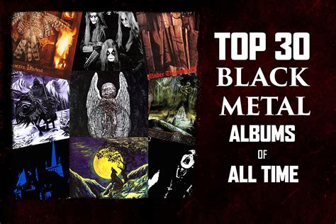 Top 30 Black Metal Albums Of All Time