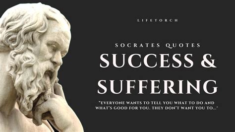 Socrates Life Changing Quotes To Help You Find Your Success Out Of