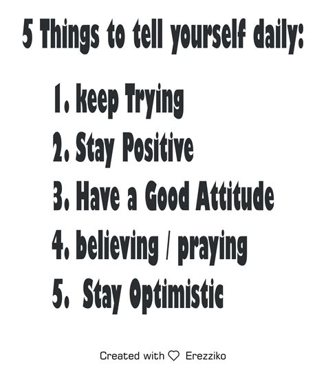 5 Things To Tell Yourself Daily Staying Positive Positive Vibes