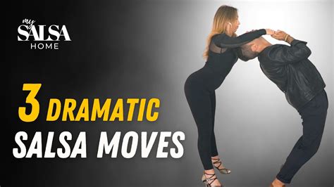 3 Dramatic Salsa Dance Moves Youtube