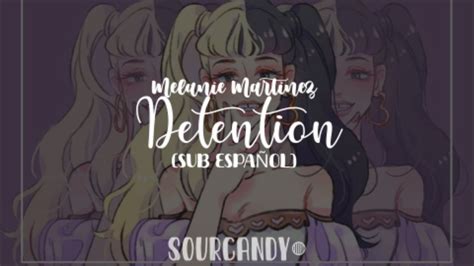 Melanie Martinez Detention Sub Español Youtube