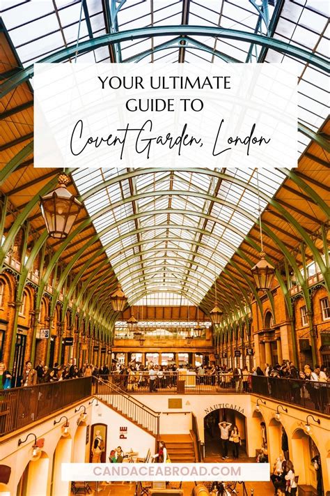 Your Ultimate Area Guide To Covent Garden London Candace Abroad