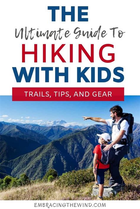 Ready To Hit The Hiking Trails With Your Kids My Ultimate Guide To