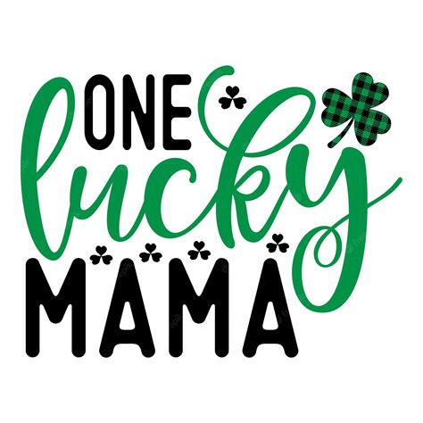 Premium Vector One Lucky Mama Svg