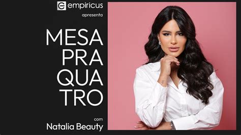 Natália Beauty A Empreendedora Que Fatura R 20 Milhões Por Ano Com