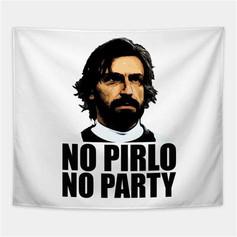 No Pirlo No Party No Pirlo No Party Tapestry Teepublic