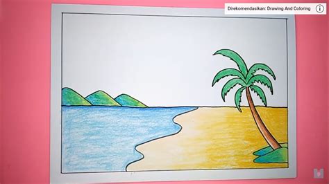 12 Langkah Cara Menggambar Pemandangan Pantai Anak Kecil Bisa