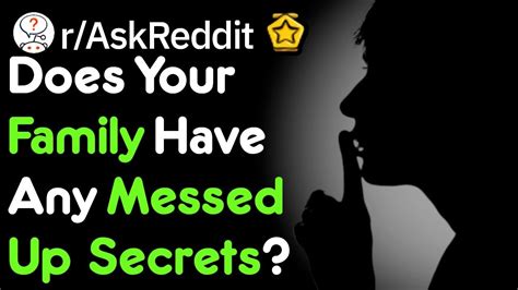 What S Your Messed Up Family Secret Reddit Stories R AskReddit YouTube