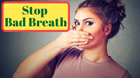 bad breath treatment at home 2020 causes of halitosis and home remedies youtube
