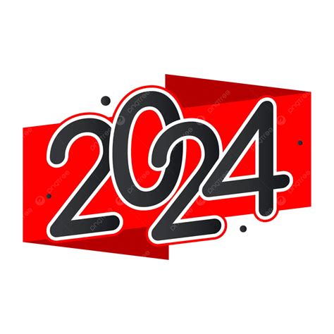 Black And Red 2024 Text Vector Black Red 2024 Png And Vector With
