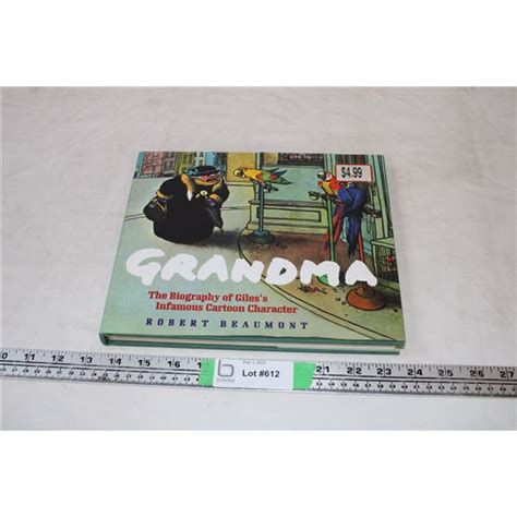 Grandma The Biography Of Giless Infamous Cartoon Character