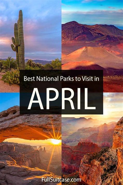 15 Best Us National Parks To Visit In April