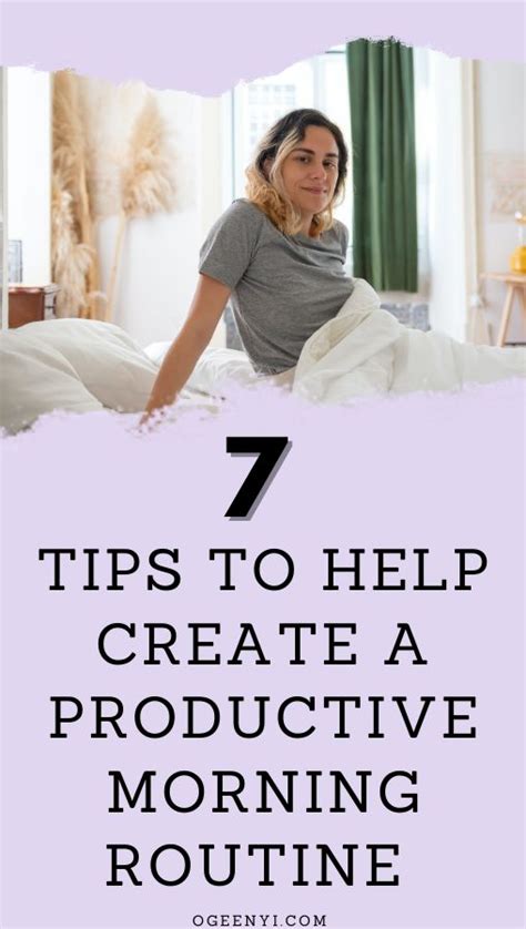 7 Tips To Help Create A Productive Morning Routine Morning Routine Routine Productive Morning