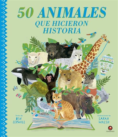 50 Animales Que Hicieron Historia Entrekids