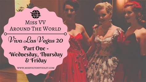 Viva Las Vegas 20 Part One Miss Vv Around The World Youtube