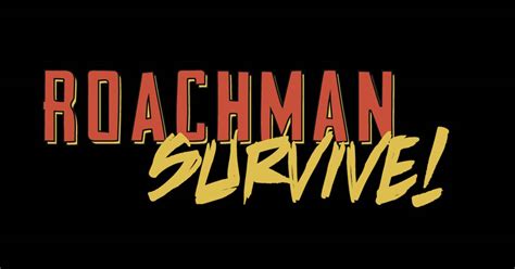 About Roachman Survive