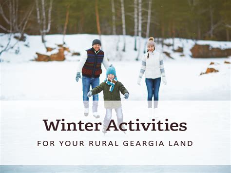 Winter Activities For Your Rural Georgia Land Hurdle Land And Realty Inc