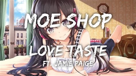 Moe Shop Love Taste Ft Jamie Paige Female Vocals Version Youtube