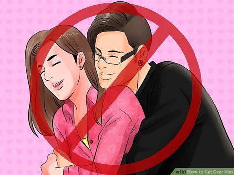 How To Get Over Him 15 Steps Wikihow