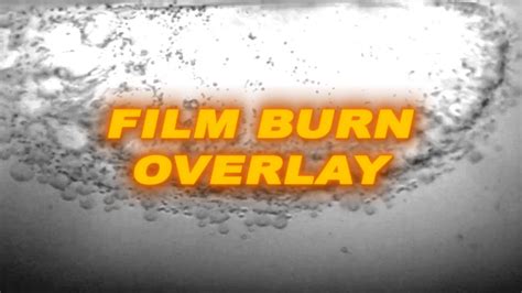 Film Burn Overlay Film Burn Effect Футаж старая пленка Youtube