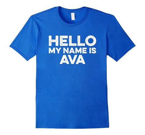 Hello My Name Is Ava T Shirt Funny Distressed Style Art Artvinatee