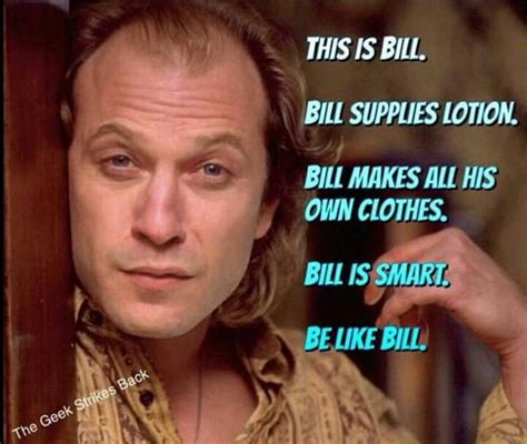 Wild Bill Silence Of The Lambs Funny Facts Funny Quotes Twisted Humor