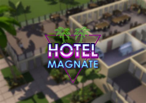 Hotel Simulator And Tycoon Hotel Magnate Overview Game Features