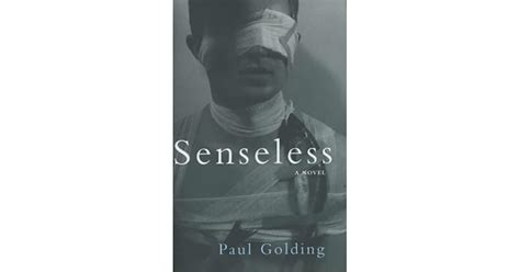 Senseless By Paul Golding — Reviews Discussion Bookclubs Lists