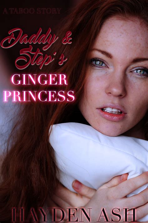 Daddy And Steps Ginger Princess Daddys Redhead Brats Book 4 Payhip